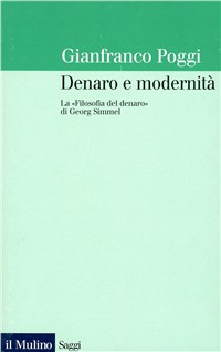 Image of Denaro e modernità. La «Filosofia del denaro» di Georg Simmel