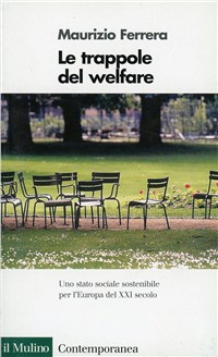 Le trappole del welfare. Uno Stato sociale sostenibile per l'Europa del XXI secolo Scarica PDF EPUB
