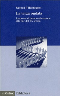 La terza ondata. I processi di democratizzazione alla fine del XX secolo Scarica PDF EPUB
