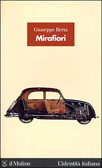 Mirafiori. La fabbrica delle fabbriche Scarica PDF EPUB
