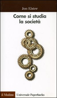 Come si studia la società. Una «Cassetta degli attrezzi» per le scienze sociali Scarica PDF EPUB
