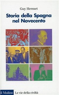 Storia della Spagna nel Novecento Scarica PDF EPUB
