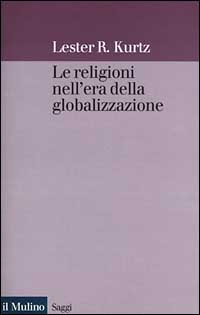 Le religioni nell'era della globalizzazione. Una prospettiva sociologica Scarica PDF EPUB
