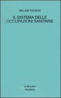 Il sistema delle occupazioni sanitarie Scarica PDF EPUB
