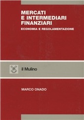 Copertina  Mercati e intermediari finanziari : economia e regolamentazione