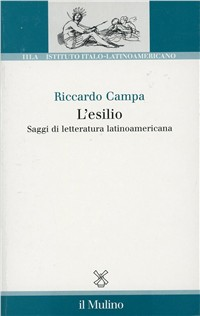 L' esilio. Saggi di letteratura latinoamericana Scarica PDF EPUB
