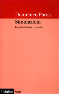 Simulazioni. La realtà rifatta nel computer Scarica PDF EPUB
