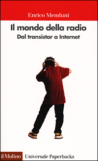 Il mondo della radio. Dal transistor a Internet Scarica PDF EPUB
