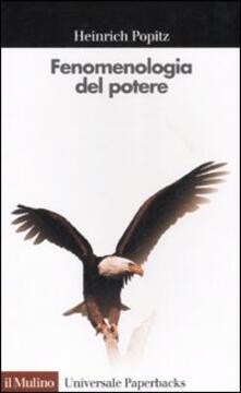 Fenomenologia del potere. Autorità, dominio, violenza, tecnica.pdf