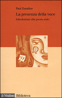 La presenza della voce. Introduzione alla poesia orale Scarica PDF EPUB
