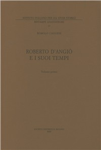 Roberto d'Angiò e i suoi tempi. Vol. 1 Scarica PDF EPUB
