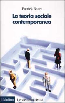 La teoria sociale contemporanea.pdf