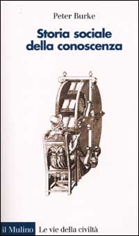 Storia sociale della conoscenza. Da Gutenberg a Diderot Scarica PDF EPUB
