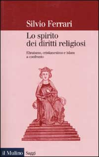 Lo spirito dei diritti religiosi. Ebraismo, cristianesimo e Islam a confronto Scarica PDF EPUB
