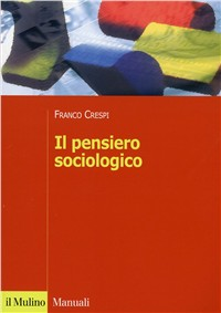 Il pensiero sociologico Scarica PDF EPUB
