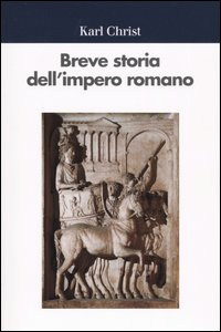 Breve storia dell'impero romano Scarica PDF EPUB
