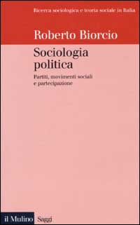 Sociologia politica. Partiti, movimenti sociali e partecipazione