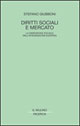 Diritti sociali e mercato. La dimensione sociale della integrazione europea Scarica PDF EPUB
