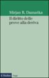 Il diritto delle prove alla deriva