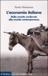 L' Economia italiana. Dalla crescita medievale alla crescita contemporanea