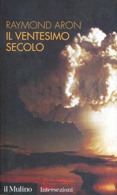 Copertina  Il ventesimo secolo : Guerre e società industriale