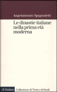 Le dinastie italiane nella prima età moderna Scarica PDF EPUB
