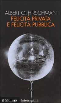 Felicità privata e felicità pubblica Scarica PDF EPUB
