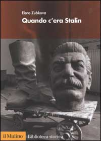 Quando c'era Stalin. I russi dalla guerra al disgelo Scarica PDF EPUB
