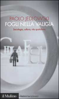 Fogli nella valigia. Sociologia, cultura, vita quotidiana Scarica PDF EPUB
