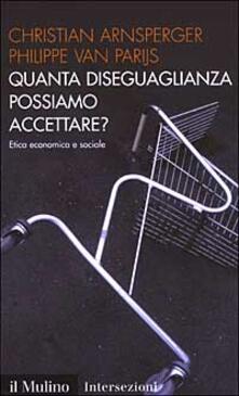 Quanta diseguaglianza possiamo accettare? Etica economica e sociale.pdf