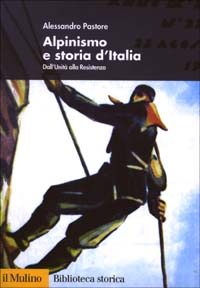 Alpinismo e storia d'Italia. Dall'unità alla Resistenza Scarica PDF EPUB
