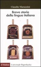 Libro Breve storia della lingua italiana Claudio Marazzini