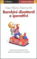 Libro Bambini disattenti e iperattivi Gian Marco Marzocchi