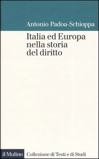 Italia ed Europa nella storia del diritto Scarica PDF EPUB
