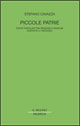 Piccole patrie. Feste popolari tra regione e nazione durante il fascismo Scarica PDF EPUB
