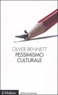 Pessimismo culturale Scarica PDF EPUB
