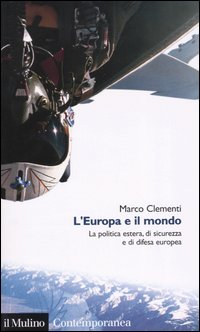 L' Europa e il mondo. La politica estera, di sicurezza e di difesa europea Scarica PDF EPUB
