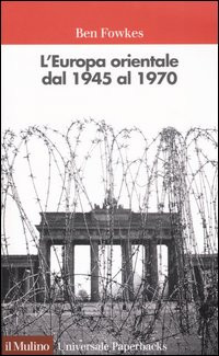 L' Europa orientale dal 1945 al 1970 Scarica PDF EPUB
