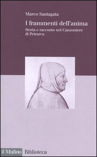 I frammenti dell'anima. Storia e racconto nel Canzoniere di Petrarca Scarica PDF EPUB
