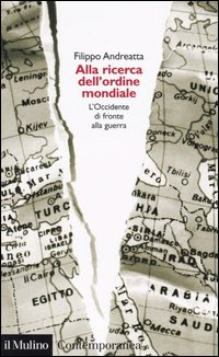 Alla ricerca dell'ordine mondiale. L'Occidente di fronte alla guerra Scarica PDF EPUB
