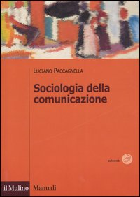 Sociologia della comunicazione Scarica PDF EPUB
