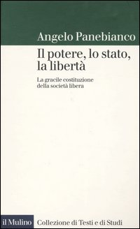 Il potere, lo stato, la libertà. La gracile costituzione della società libera Scarica PDF EPUB
