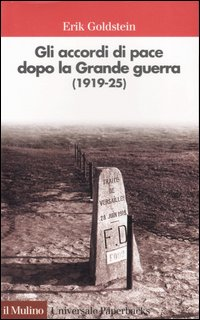 Gli accordi di pace dopo la Grande guerra (1919-1925)