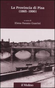 La provincia di Pisa (1865-1990).pdf