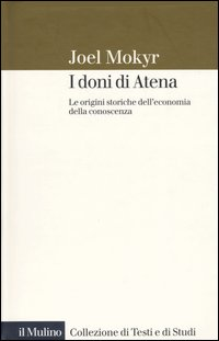 I doni di Atena. Le origini storiche dell'economia della conoscenza Scarica PDF EPUB
