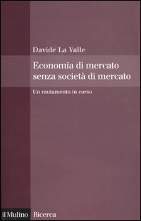 Economia di mercato senza società di mercato. Un mutamento in corso