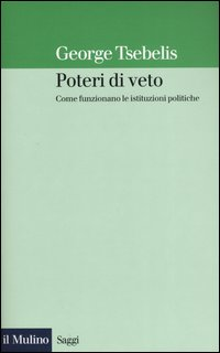 Poteri di veto. Come funzionano le istituzioni politiche Scarica PDF EPUB
