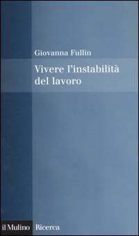 Vivere l'instabilità del lavoro Scarica PDF EPUB
