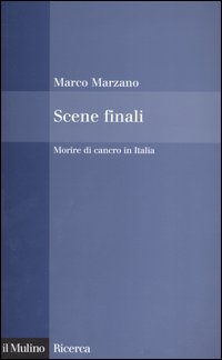 Scene finali. Morire di cancro in Italia Scarica PDF EPUB
