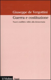 Guerra e costituzione. Nuovi conflitti e sfide alla democrazia Scarica PDF EPUB
